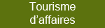 Nos offres sur mesure pour le tourisme d'affaires